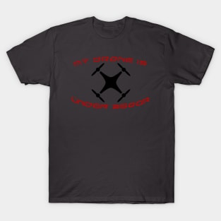 My drone is under 250 gr T-Shirt